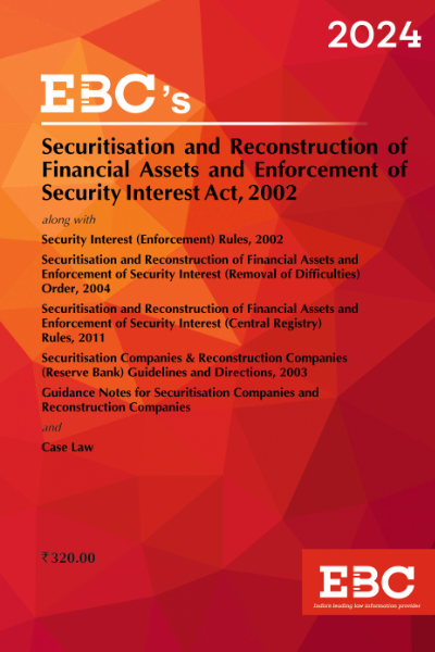 Securitisation And Reconstruction of Financial Assets And Enforcement of Security Interest Act, 2002